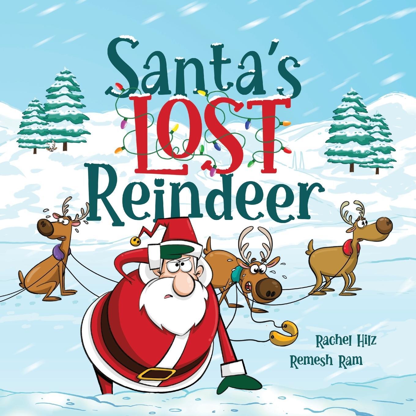 Cover: 9781777261948 | Santa's Lost Reindeer | A Christmas Book That Will Keep You Laughing