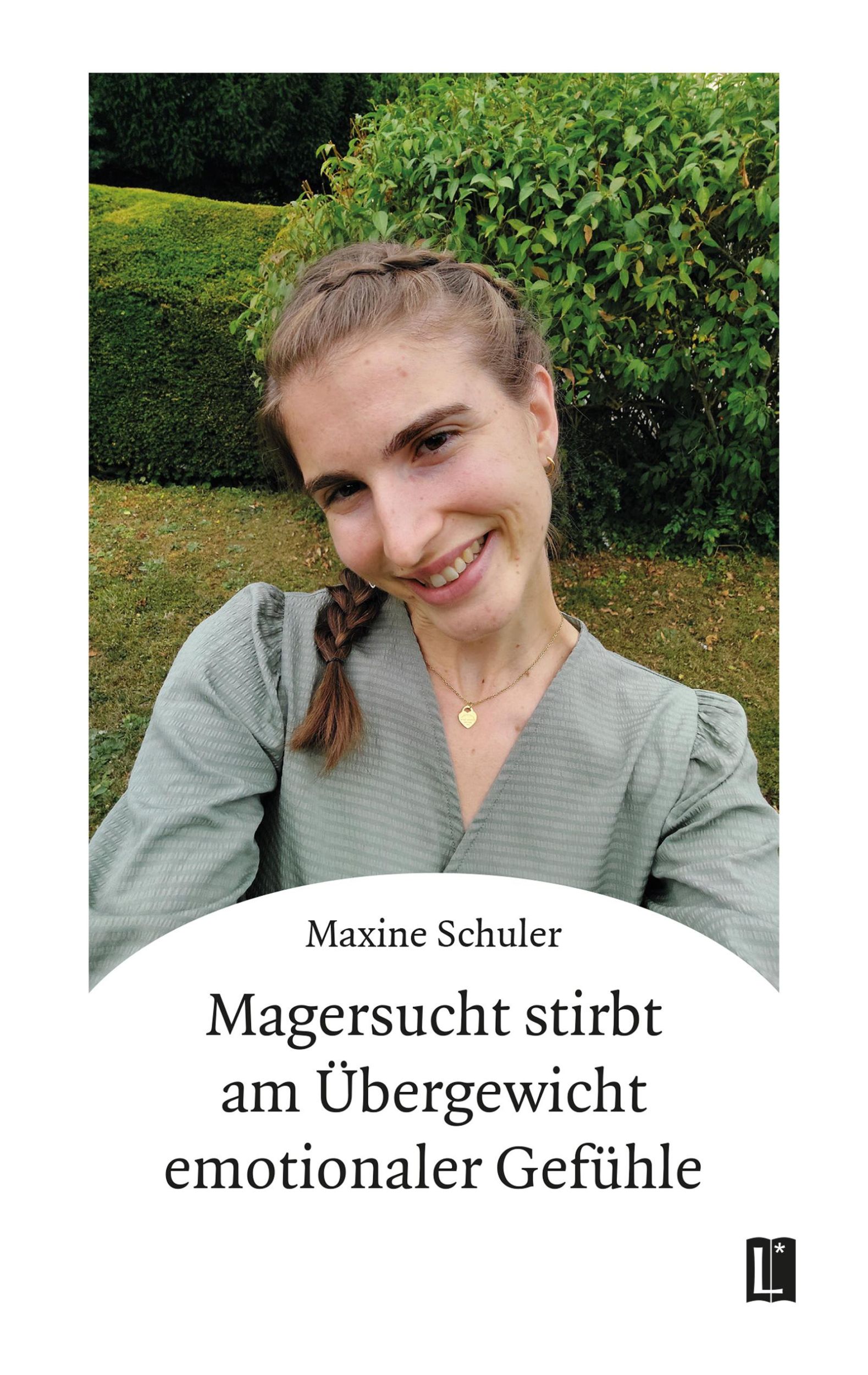 Cover: 9783831624607 | Magersucht stirbt am Übergewicht emotionaler Gefühle | Maxine Schuler