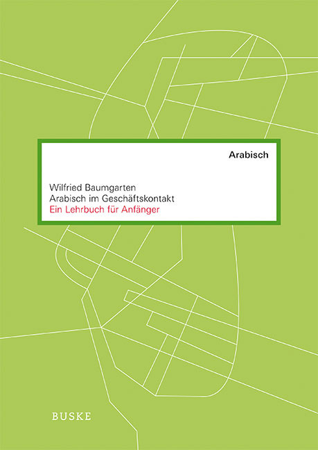 Cover: 9783875486971 | Arabisch im Geschäftskontakt | Ein Lehrbuch für Anfänger | Baumgarten
