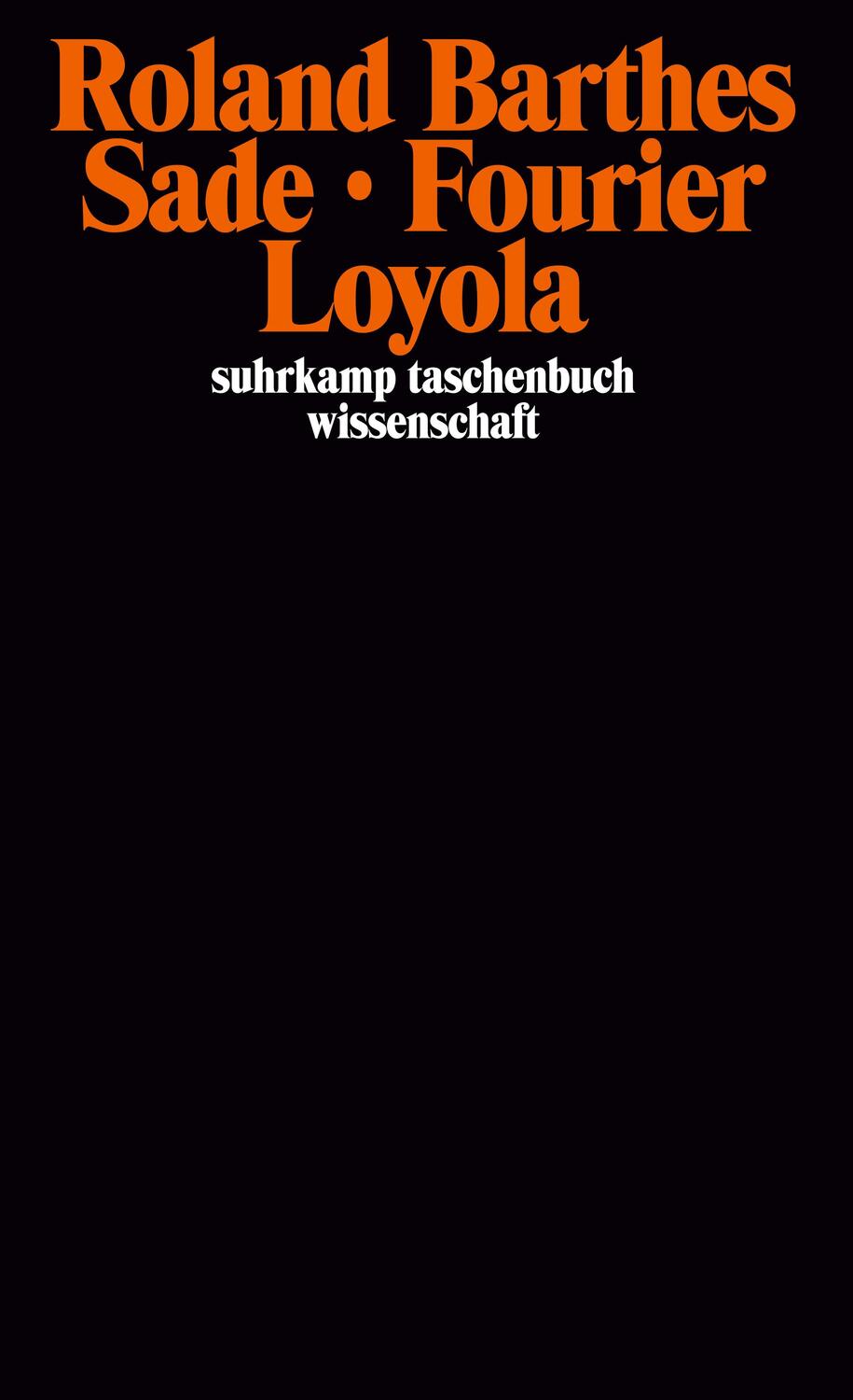 Cover: 9783518281857 | Sade Fourier Loyola | Roland Barthes | Taschenbuch | Deutsch | 1986