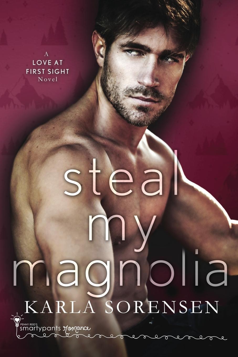 Cover: 9781949202328 | Steal My Magnolia | Smartypants Romance (u. a.) | Taschenbuch | 2021