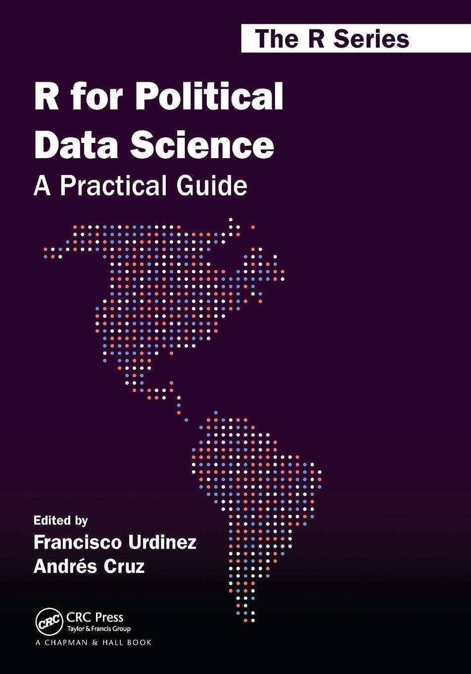 Cover: 9780367818838 | R for Political Data Science | A Practical Guide | Urdinez (u. a.)