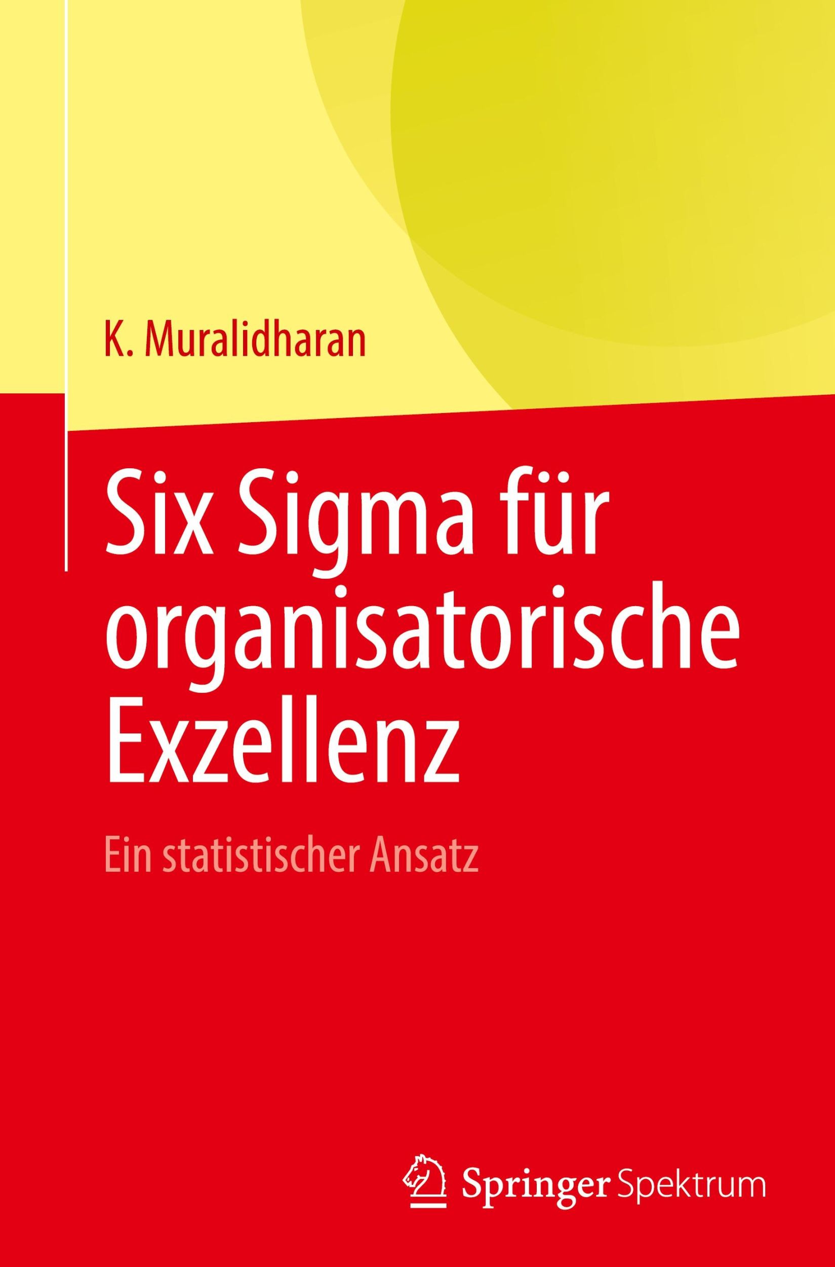 Cover: 9788132240006 | Six Sigma für organisatorische Exzellenz | Ein statistischer Ansatz