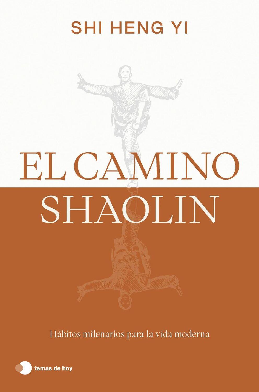 Cover: 9788419812575 | El camino shaolin | Taschenbuch | Spanisch | Ediciones Temas de Hoy