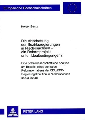 Cover: 9783631589175 | Die Abschaffung der Bezirksregierungen in Niedersachsen - ein...