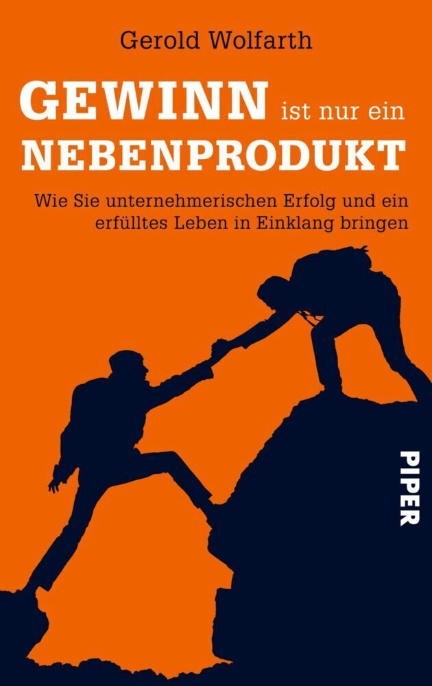 Cover: 9783492057240 | Gewinn ist nur ein Nebenprodukt | Gerold Wolfarth | Buch | 272 S.