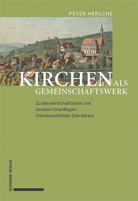 Cover: 9783796545061 | Kirchen als Gemeinschaftswerk | Peter Hersche | Buch | 274 S. | 2021