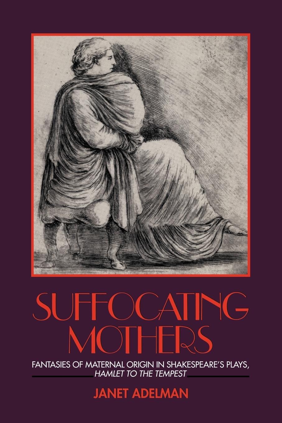 Cover: 9780415900393 | Suffocating Mothers | Janet Adelman | Taschenbuch | Paperback | 1991