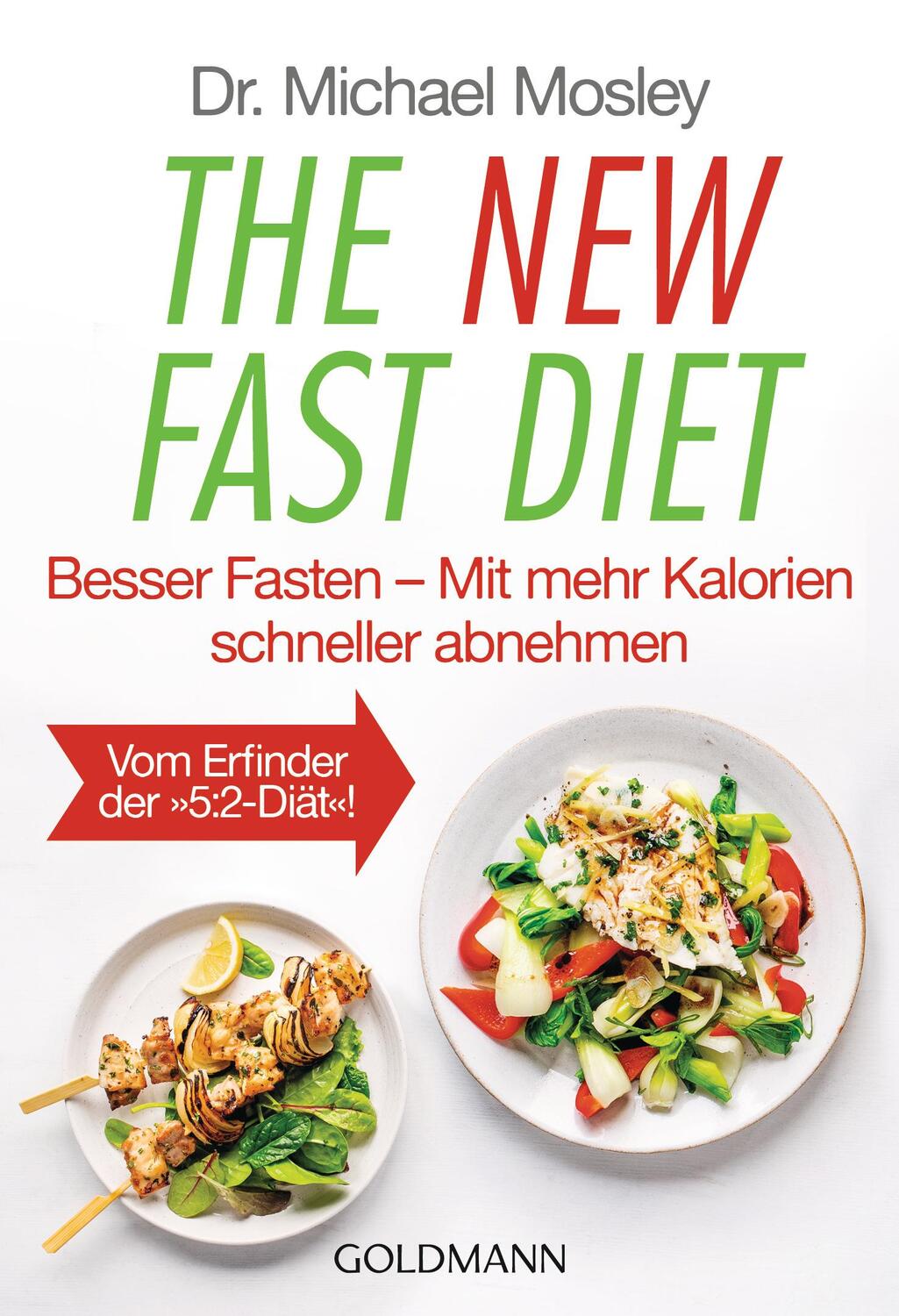 Cover: 9783442178605 | The New Fast Diet | Michael Mosley | Taschenbuch | 300 S. | Deutsch