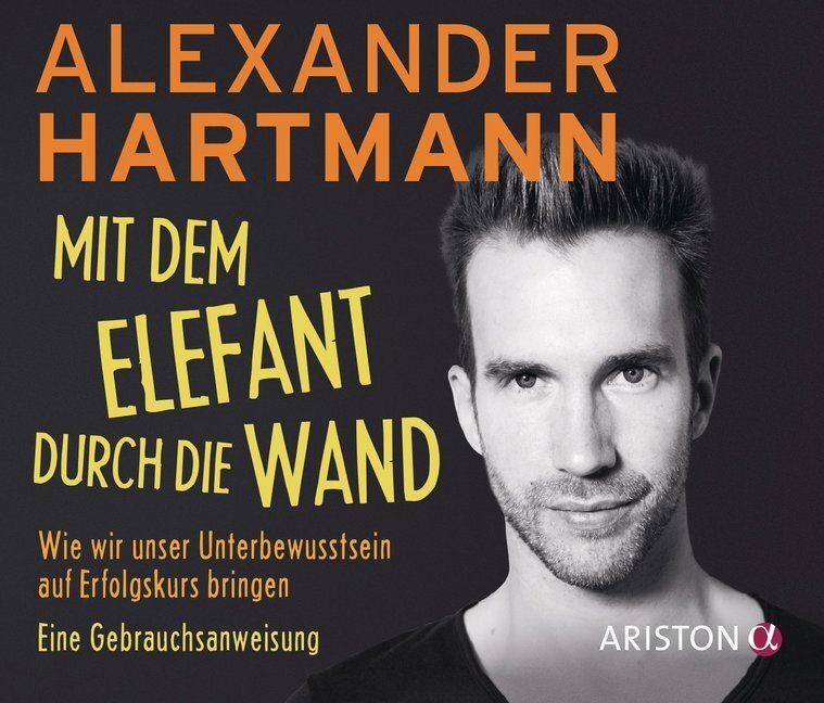 Cover: 9783424201963 | Mit dem Elefant durch die Wand, 1 Audio-CD | Alexander Hartmann | CD