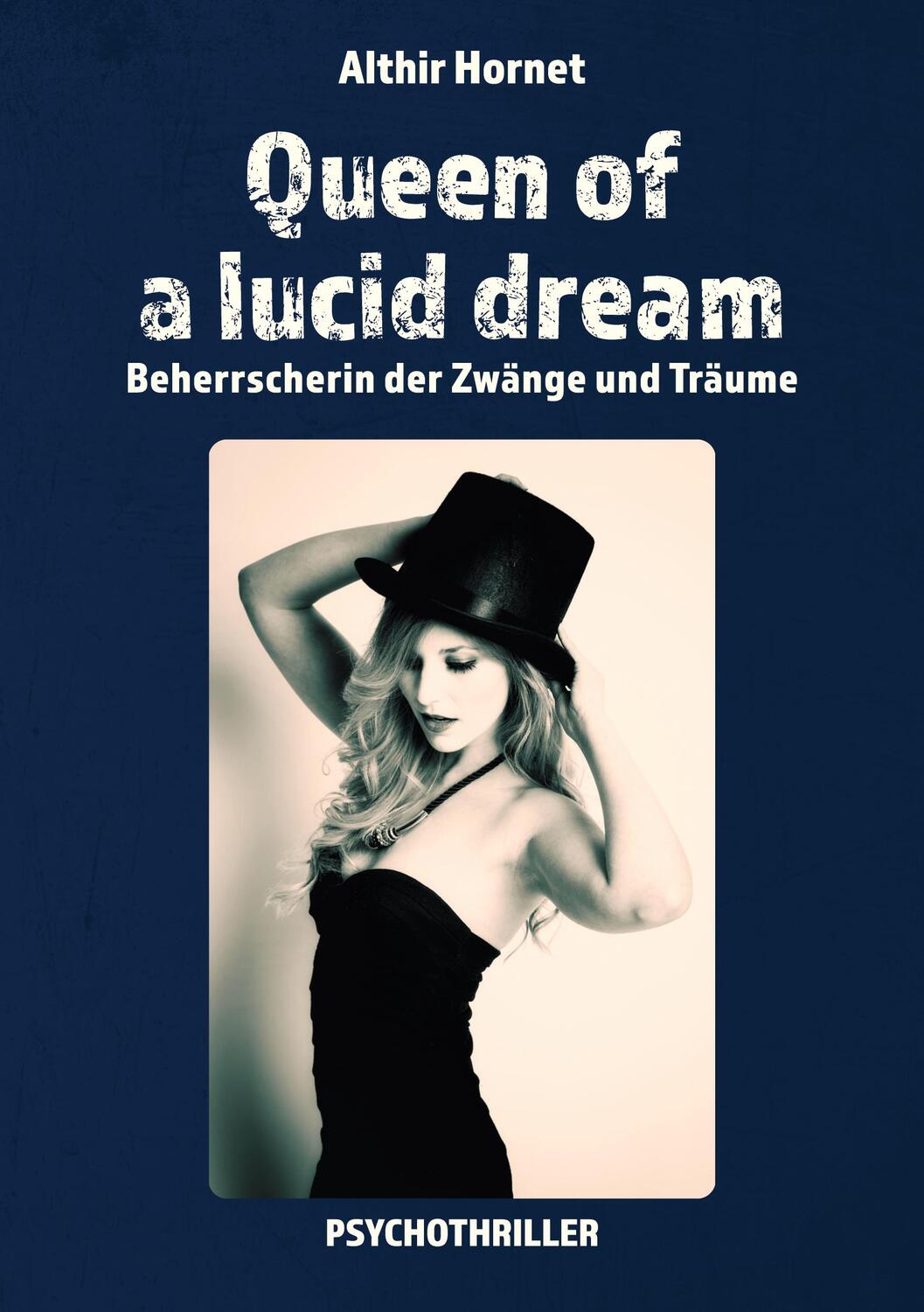 Cover: 9783962294342 | Queen of a lucid dream | Beherrscherin der Zwänge und Träume | Hornet