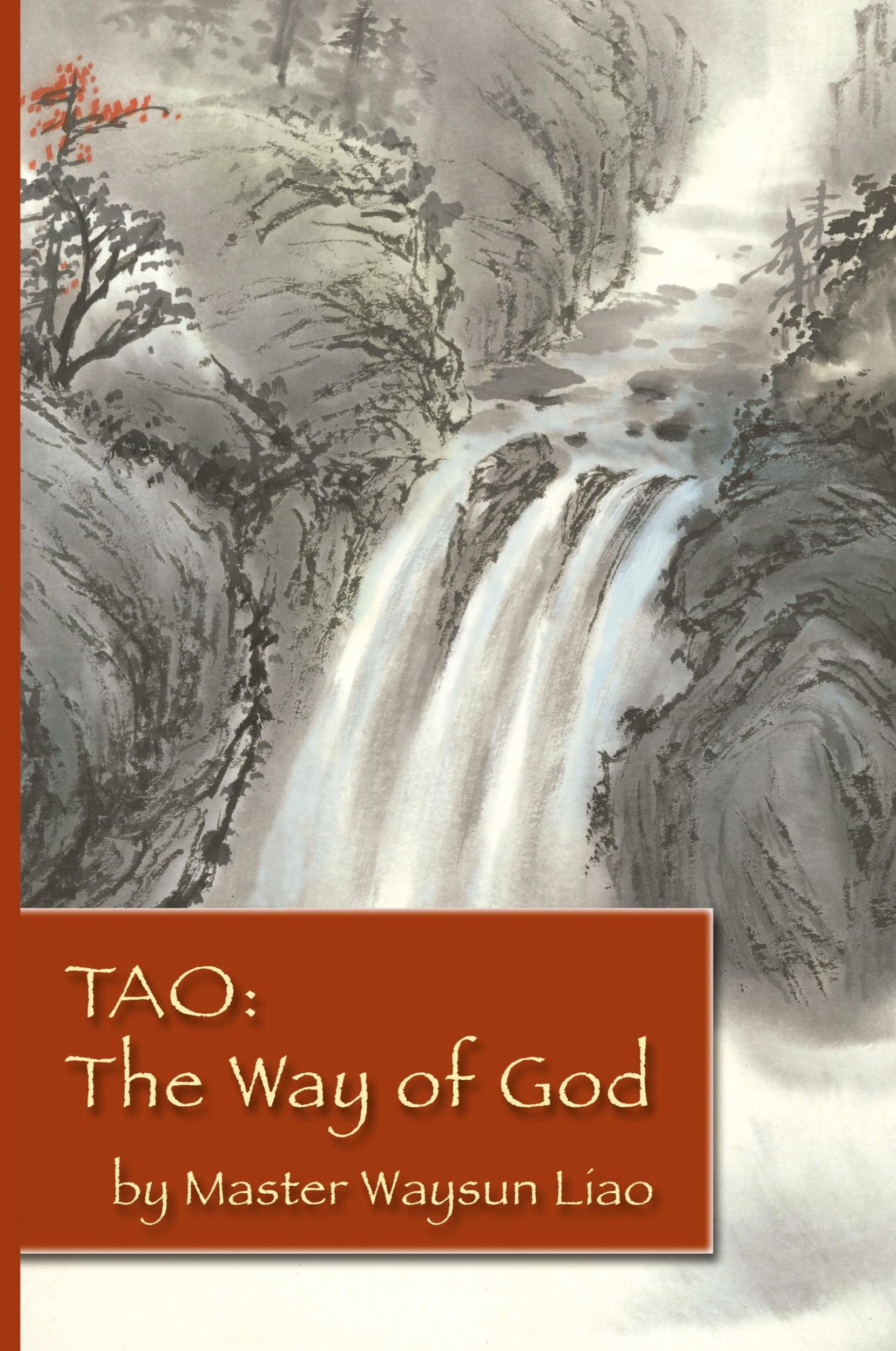 Cover: 9780976545446 | Tao the Way of God | Waysun Liao | Taschenbuch | Englisch | 2010