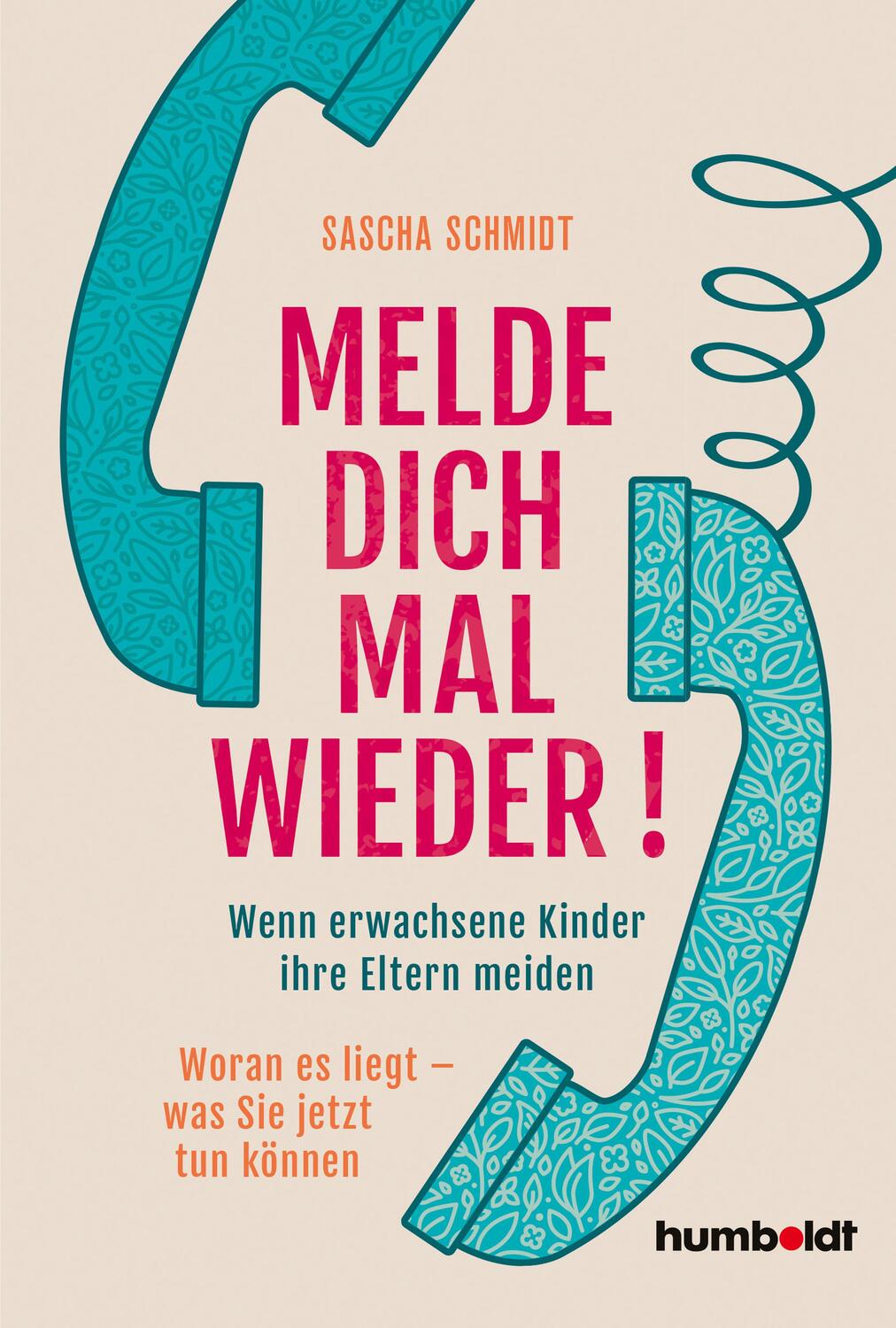 Cover: 9783842616295 | Melde dich mal wieder! | Sascha Schmidt | Taschenbuch | Deutsch | 2021