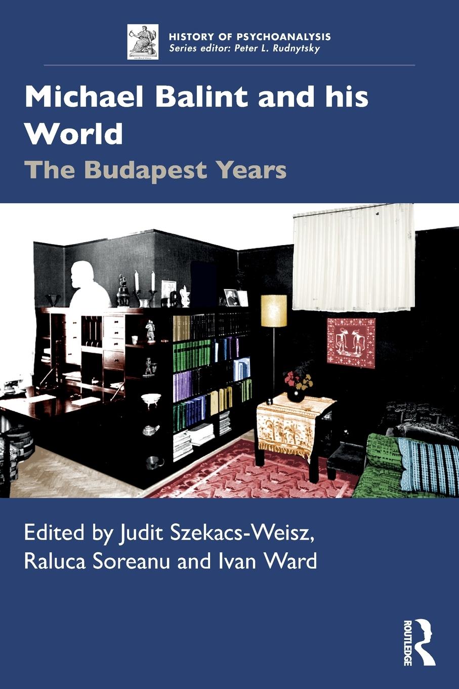 Cover: 9780367857776 | Michael Balint and his World | The Budapest Years | Taschenbuch | 2023