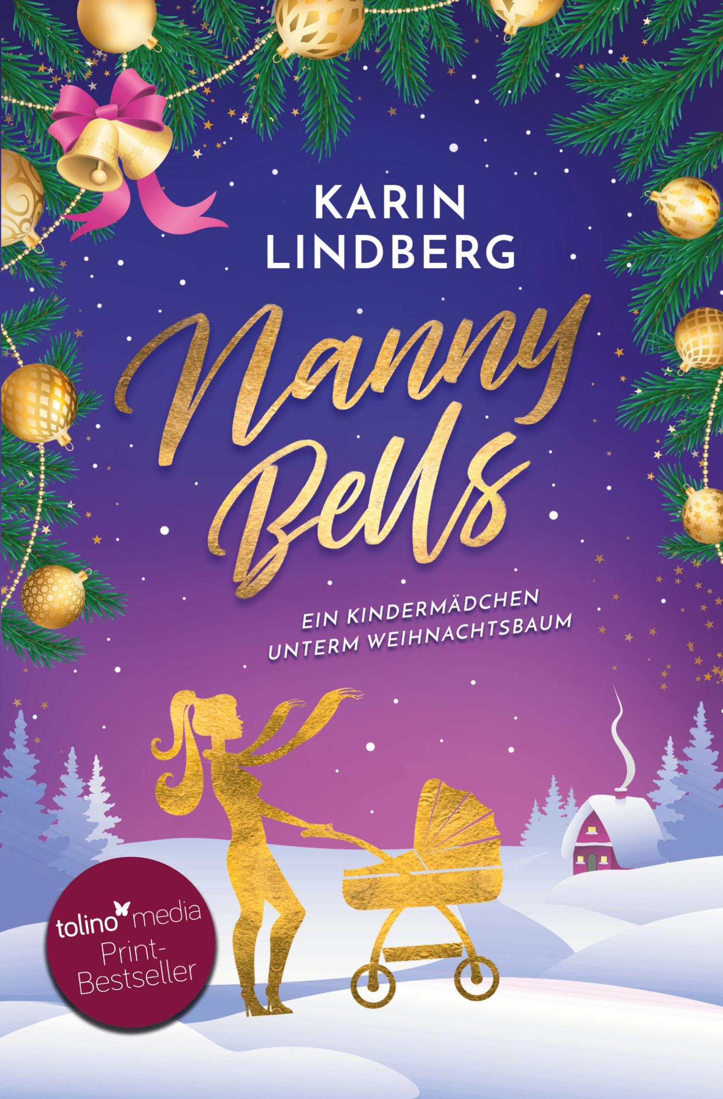 Cover: 9783754677551 | Nanny Bells - Ein Kindermädchen unterm Weihnachtsbaum | Karin Lindberg