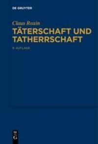 Cover: 9783110576825 | Täterschaft und Tatherrschaft | Claus Roxin | Taschenbuch | De Gruyter