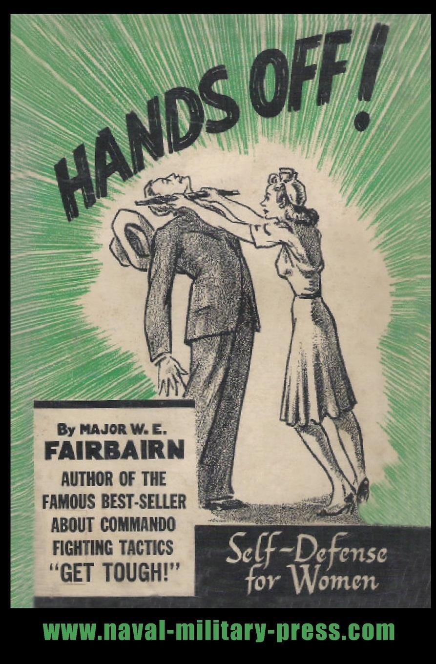 Cover: 9781783313532 | HANDS OFF! | SELF-DEFENCE FOR WOMEN | W E Fairbairn | Taschenbuch