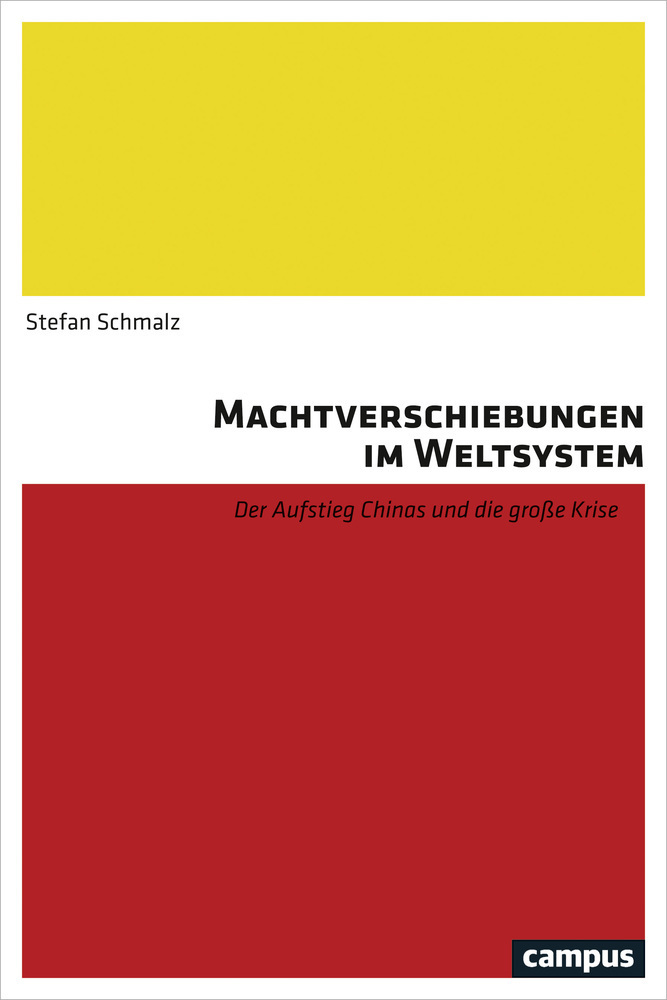 Cover: 9783593506487 | Machtverschiebungen im Weltsystem | Stefan Schmalz | Taschenbuch