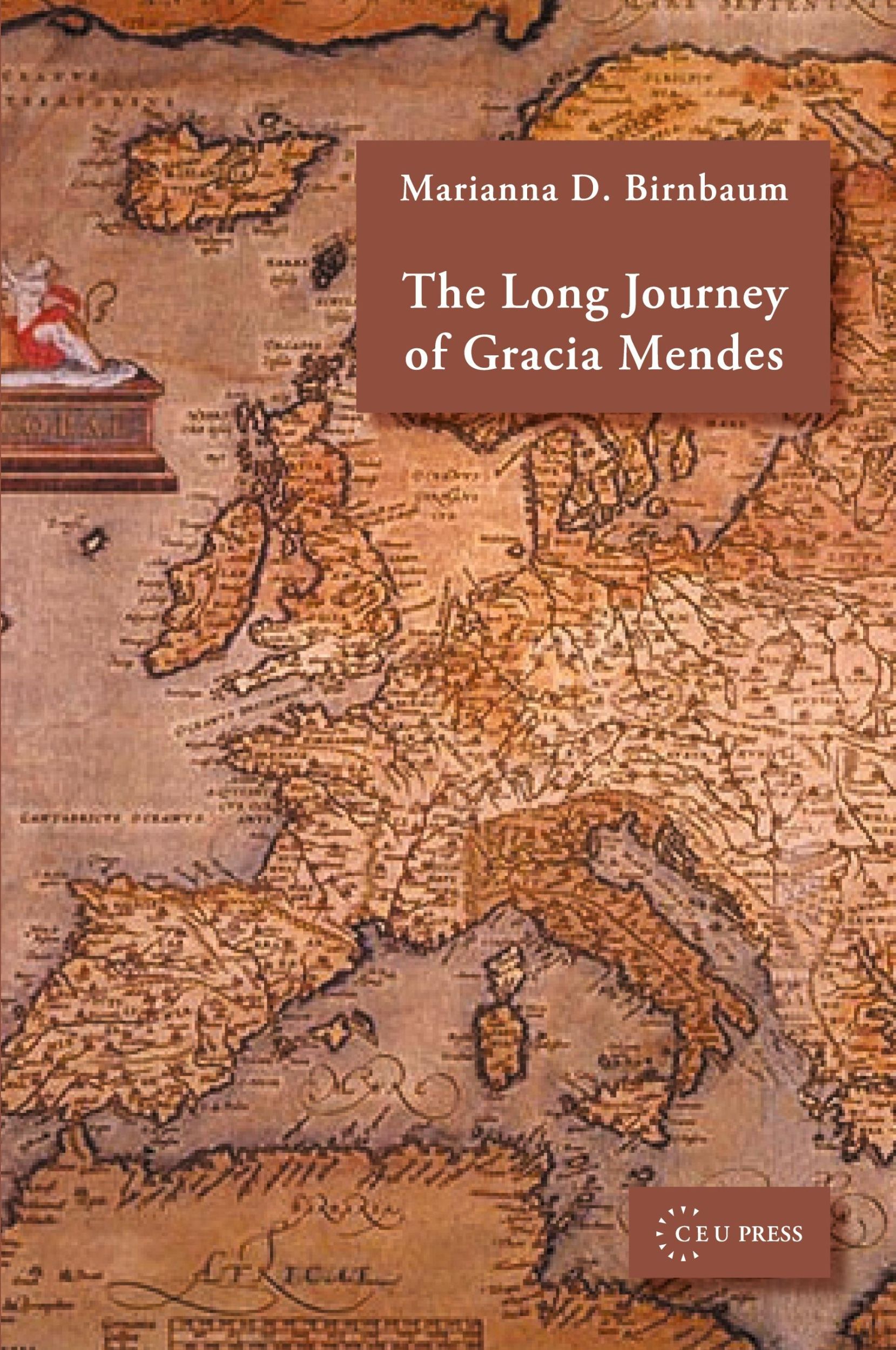 Cover: 9789639241787 | The Long Journey of Gracia Mendes | Marianna D. Birnbaum | Taschenbuch