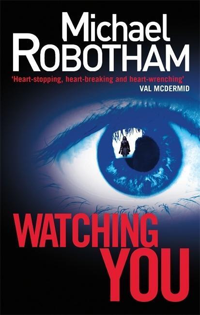 Cover: 9780751547245 | Watching You | Michael Robotham | Taschenbuch | Englisch | 2014