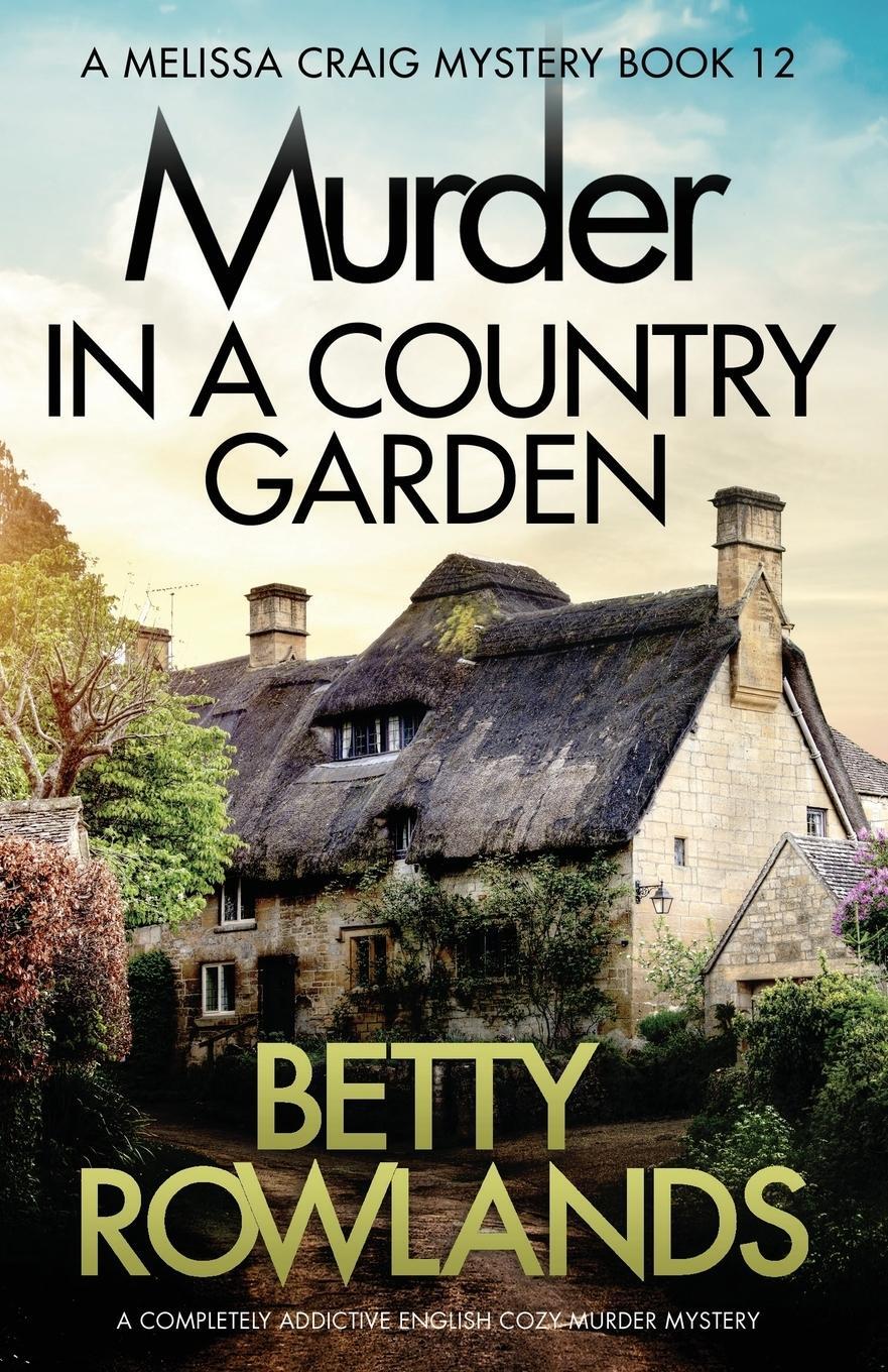 Cover: 9781786818713 | Murder in a Country Garden | Betty Rowlands | Taschenbuch | Paperback