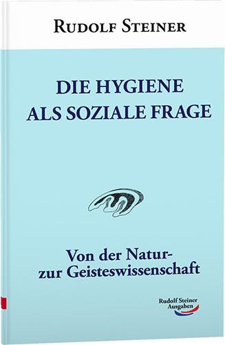 Cover: 9783867721622 | Die Hygiene als soziale Frage | Von der Natur- zur Geisteswissenschaft