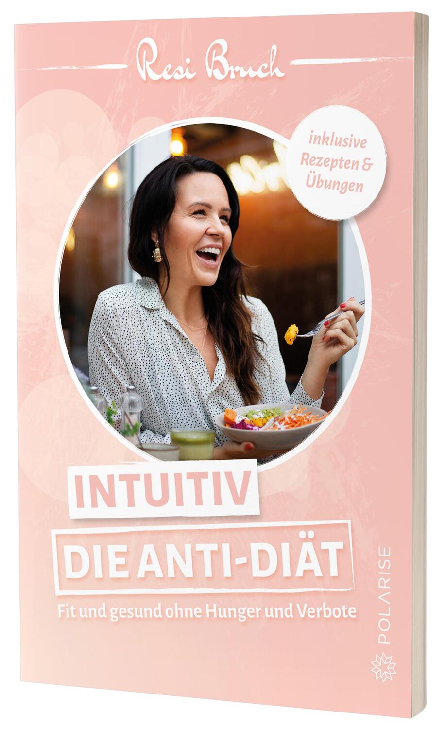 Cover: 9783947619313 | Intuitiv - Die Anti-Diät | Fit und gesund ohne Hunger und Verbote