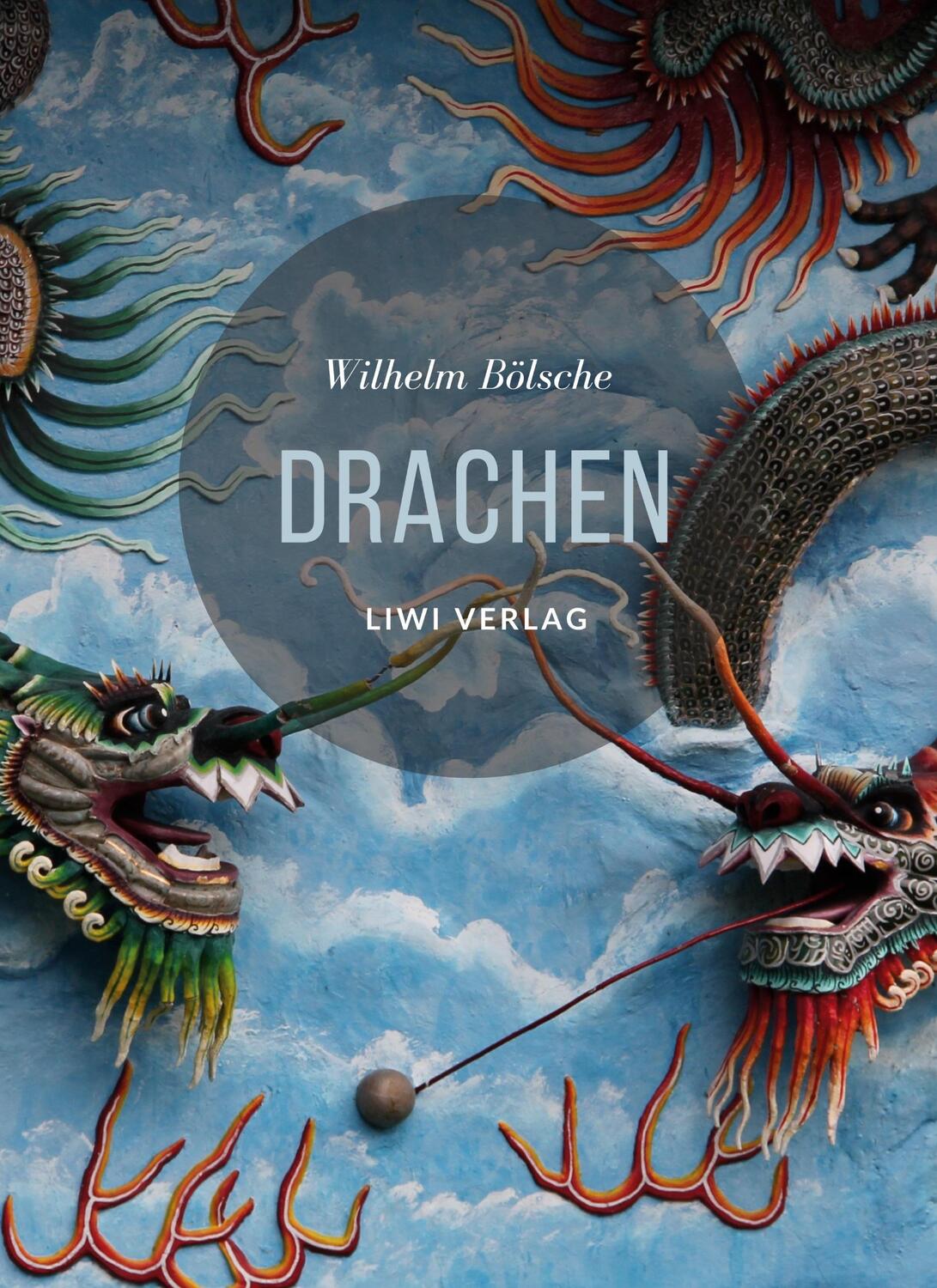 Cover: 9783965425392 | Drachen. Mythos und Wissenschaft | Wilhelm Bölsche | Taschenbuch