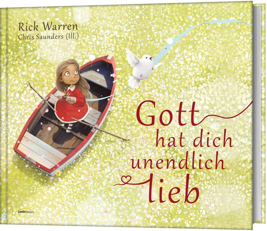Cover: 9783957345332 | Gott hat dich unendlich lieb | Rick Warren | Buch | 32 S. | Deutsch