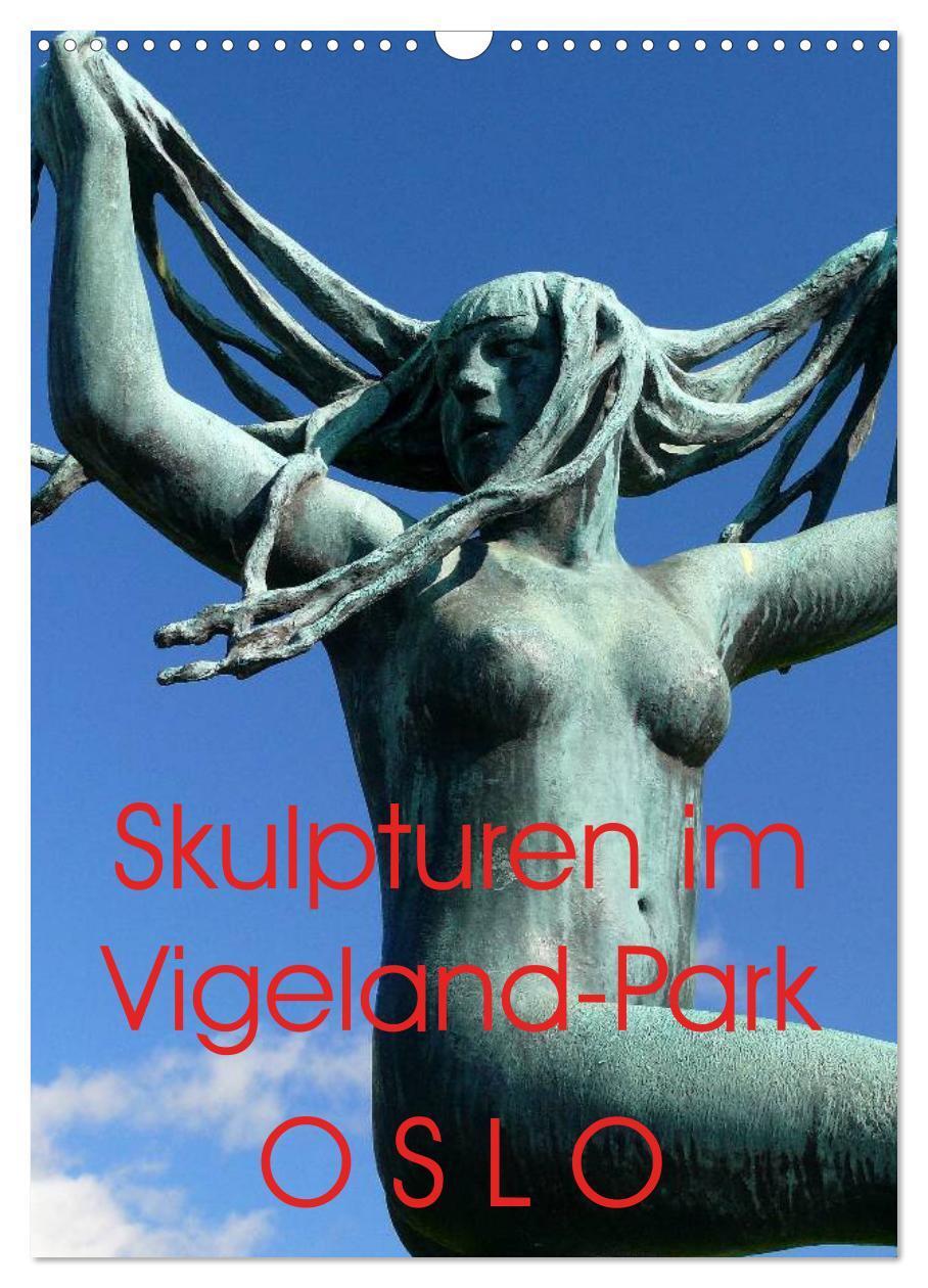 Cover: 9783457027059 | Skulpturen im Vigeland-Park Oslo (Wandkalender 2025 DIN A3 hoch),...