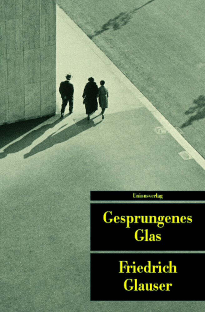 Cover: 9783293202016 | Gesprungenes Glas | Friedrich Glauser | Taschenbuch | 496 S. | Deutsch