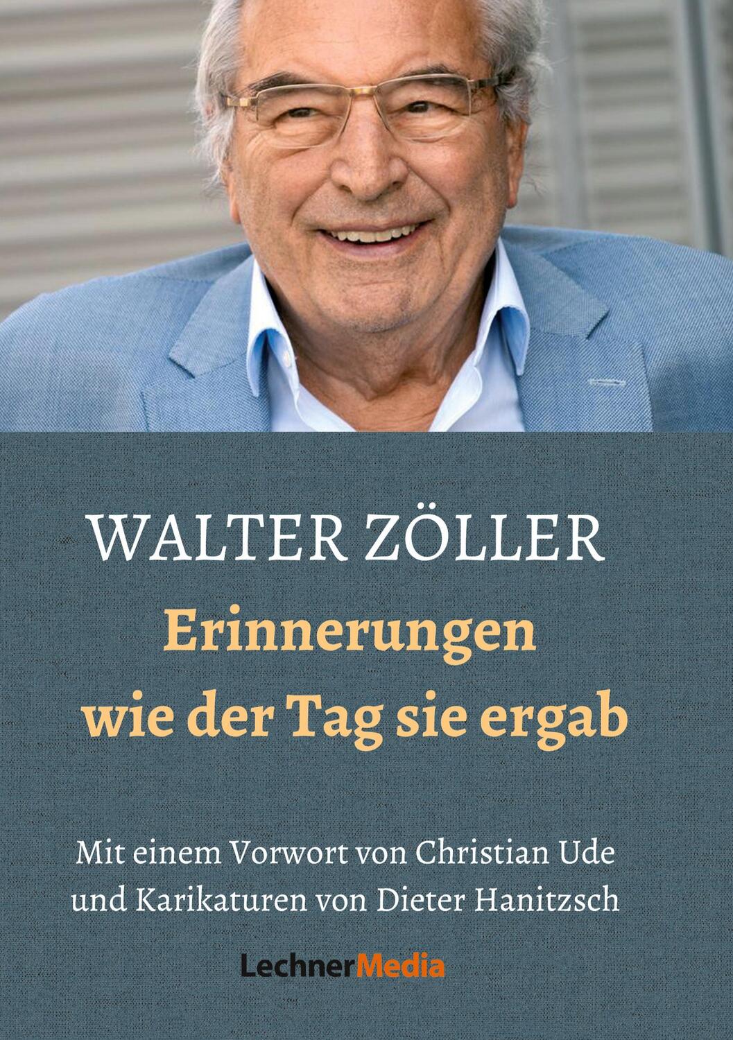 Cover: 9783926858702 | WALTER ZÖLLER | Erinnerungen - wie der Tag sie ergab | Walter Zöller