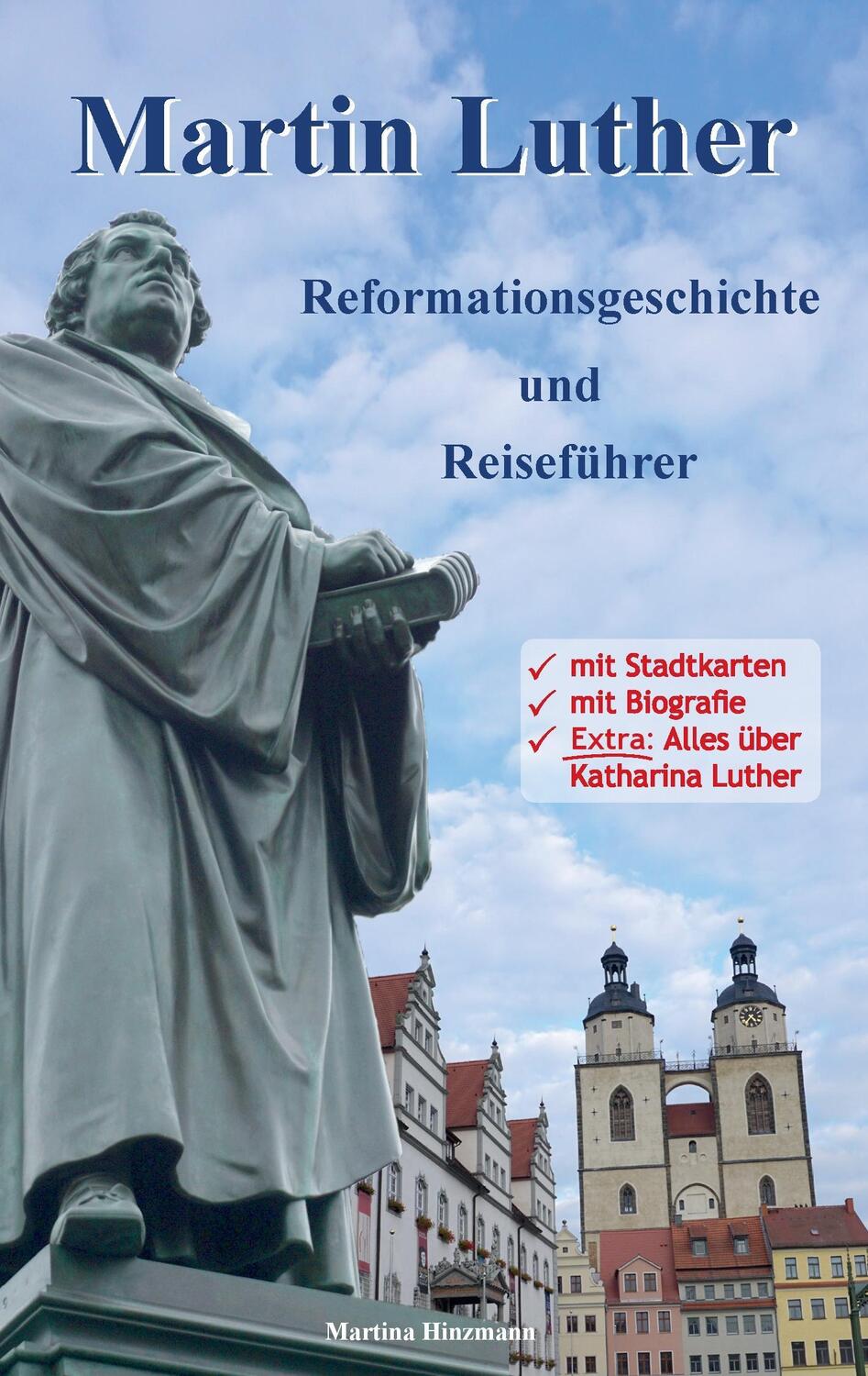 Cover: 9783743161375 | Martin Luther - Reformationsgeschichte und Reiseführer | Hinzmann