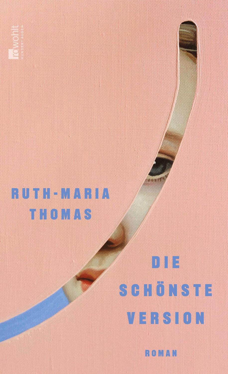 Cover: 9783498006952 | Die schönste Version | Ruth-Maria Thomas | Buch | 272 S. | Deutsch