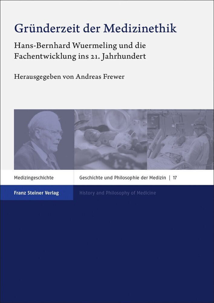 Cover: 9783515133852 | Gründerzeit der Medizinethik | Andreas Frewer | Buch | 331 S. | 2022