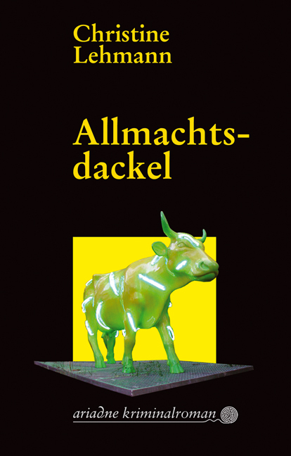 Cover: 9783886198993 | Allmachtsdackel | Originalausgabe | Christine Lehmann | Taschenbuch