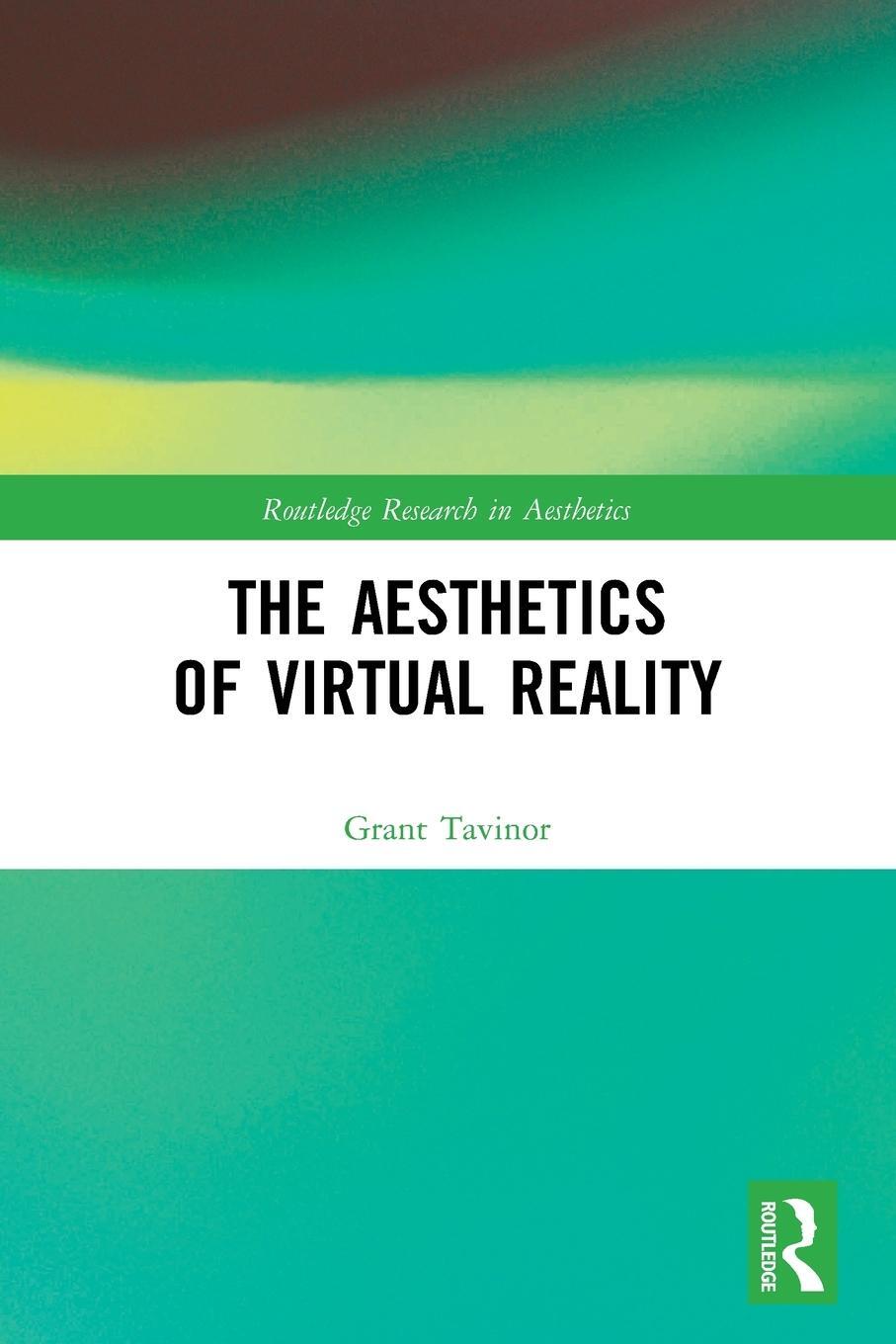 Cover: 9780367620424 | The Aesthetics of Virtual Reality | Grant Tavinor | Taschenbuch | 2023