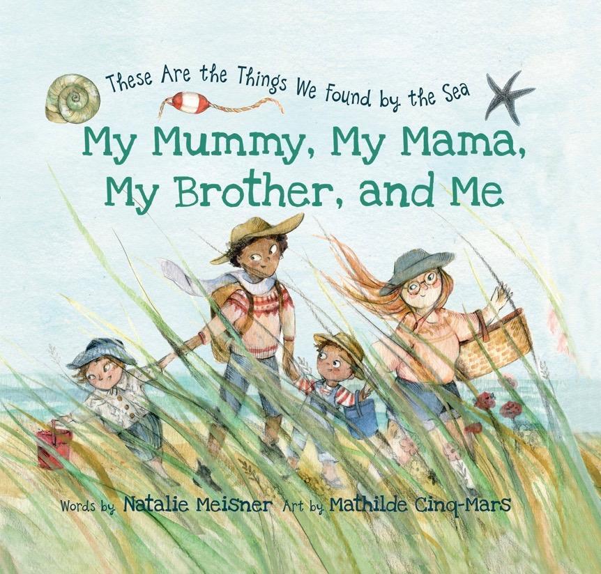 Cover: 9781771087025 | My Mummy, My Mama, My Brother, and Me | Natalie Meisner | Buch | 2019