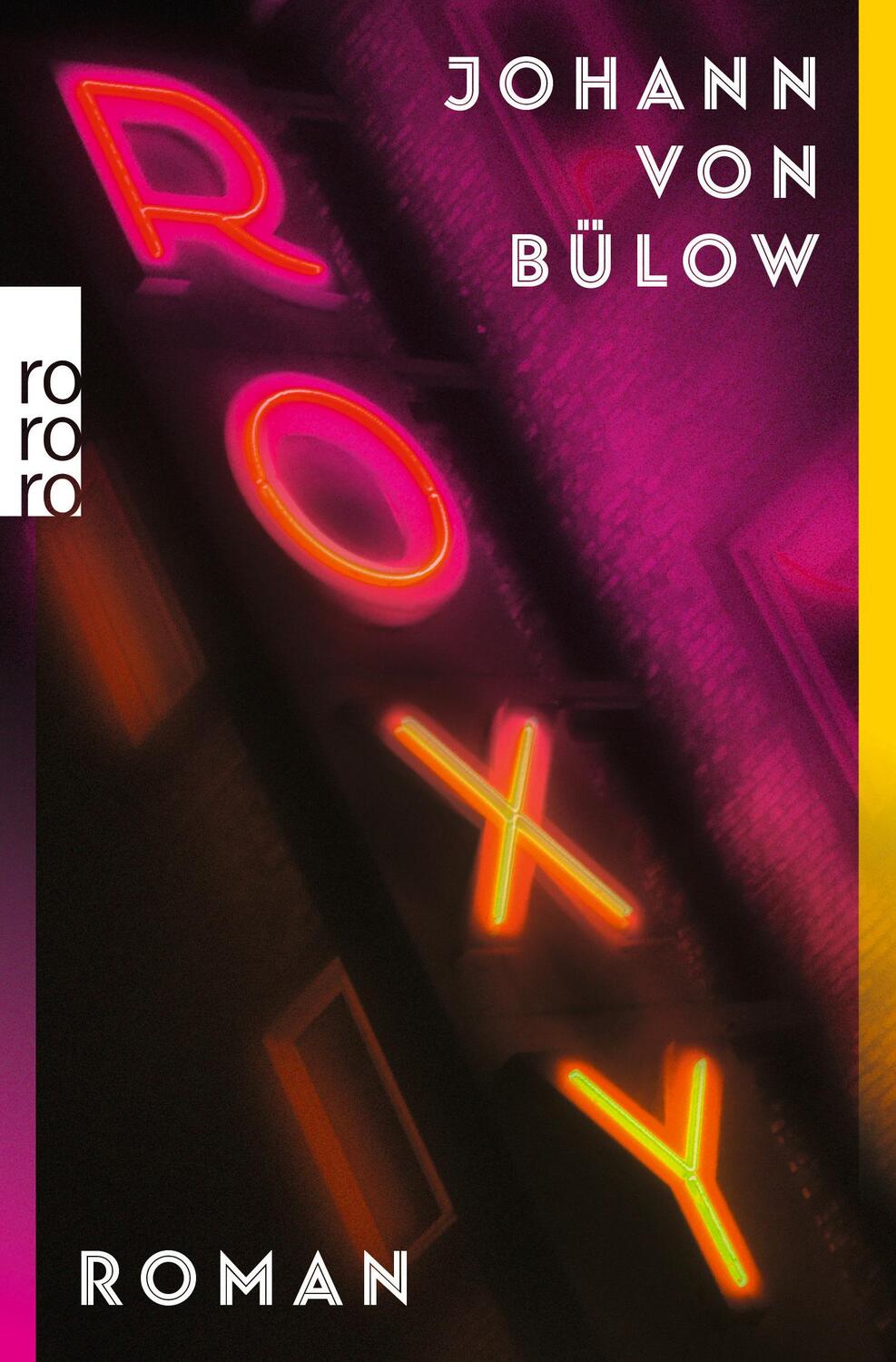 Cover: 9783499009761 | Roxy | Johann von Bülow | Taschenbuch | 336 S. | Deutsch | 2024