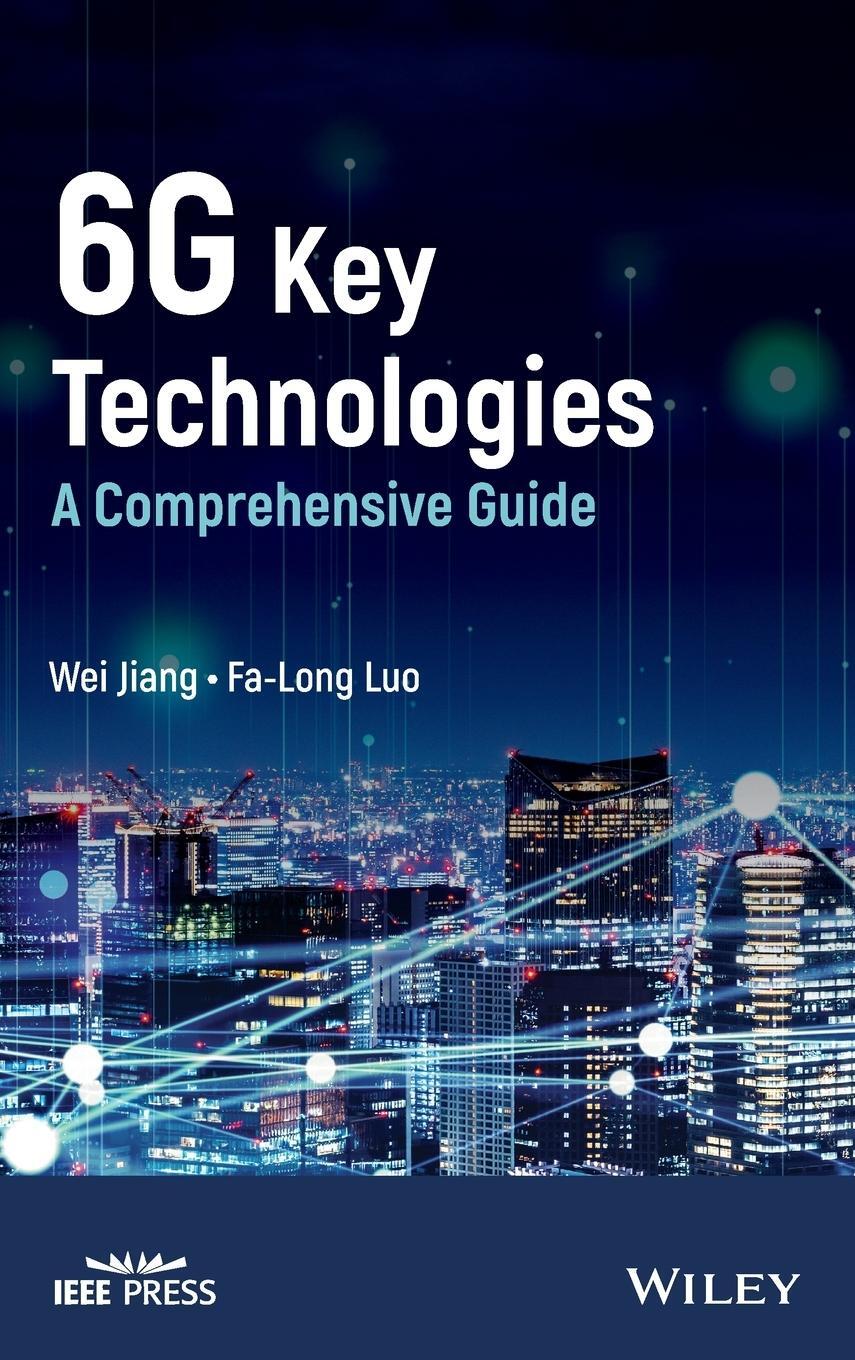Cover: 9781119847472 | 6G Key Technologies | Wei Jiang | Buch | HC gerader Rücken kaschiert