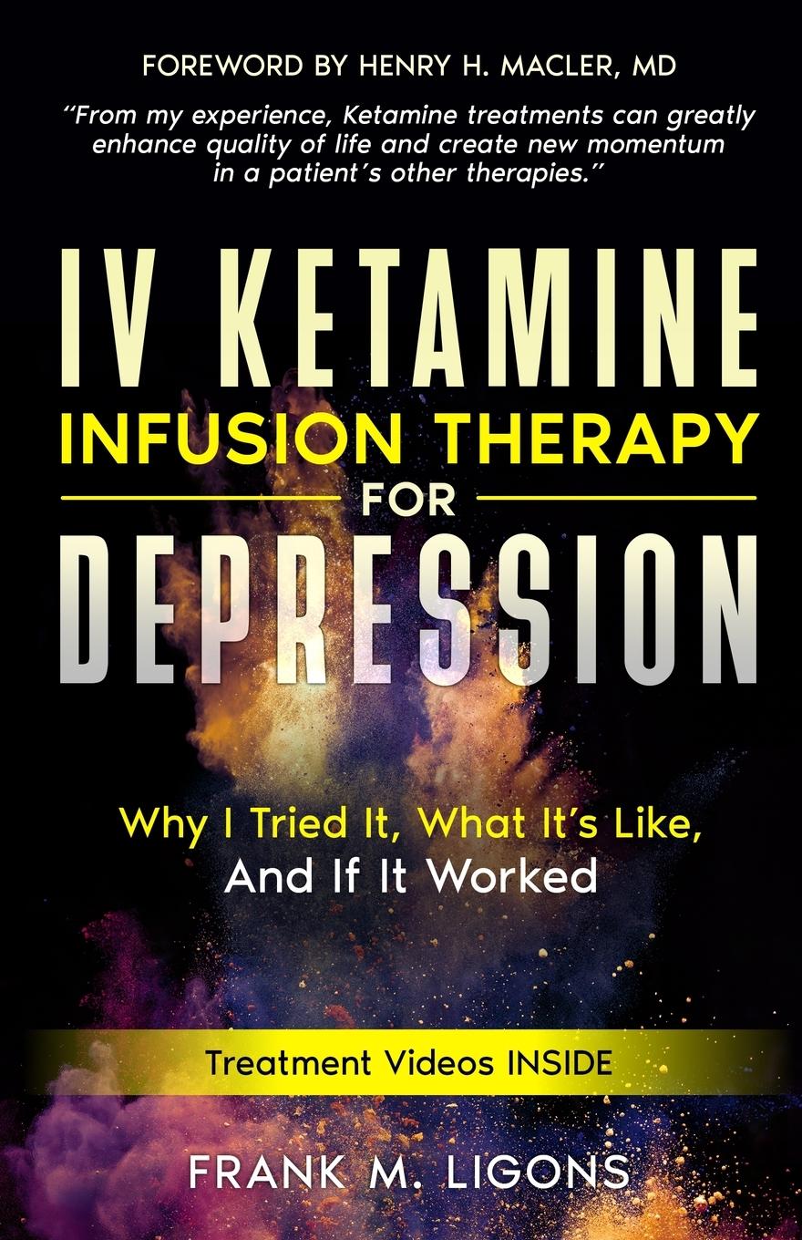 Cover: 9781736892510 | IV Ketamine Infusion Therapy for Depression | Frank M Ligons (u. a.)