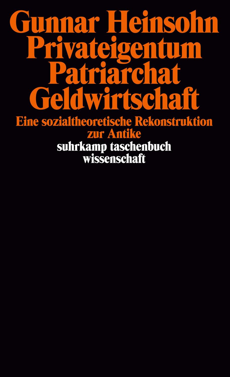 Cover: 9783518280553 | Privateigentum, Patriarchat, Geldwirtschaft | Gunnar Heinsohn | Buch