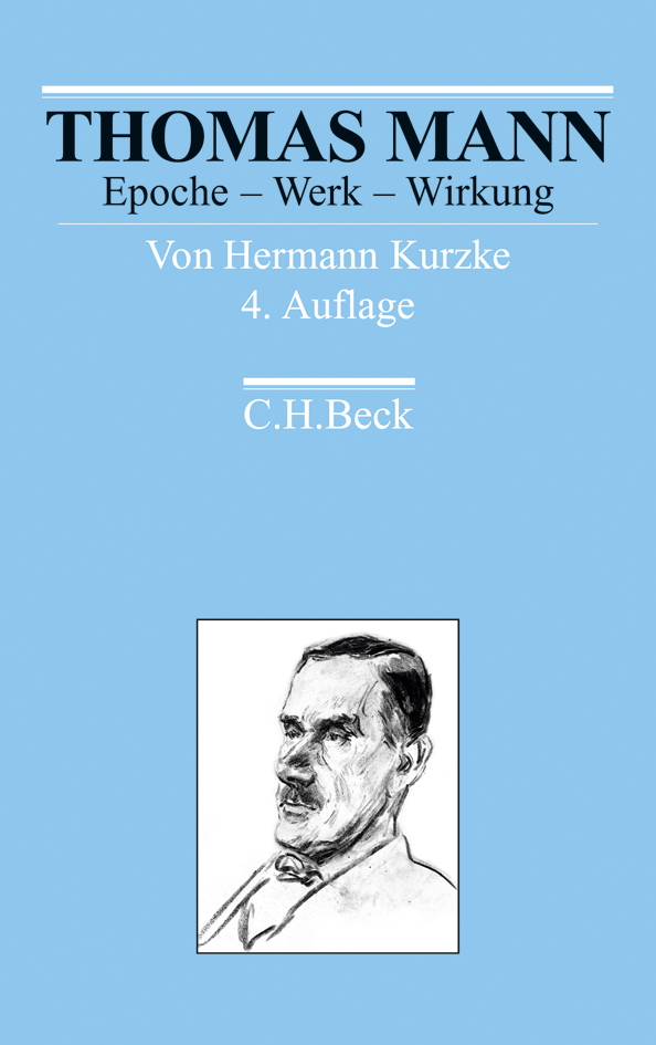 Cover: 9783406608315 | Thomas Mann | Epoche - Werk - Wirkung | Hermann Kurzke | Taschenbuch