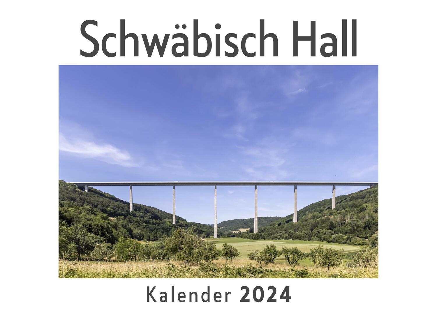 Cover: 9783750549845 | Schwäbisch Hall (Wandkalender 2024, Kalender DIN A4 quer,...