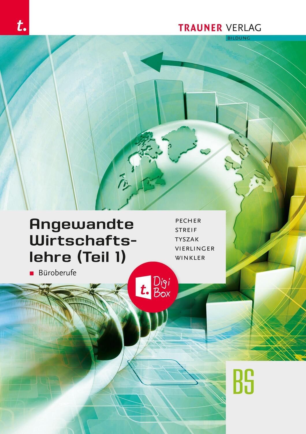 Cover: 9783991139188 | Angewandte Wirtschaftslehre für Büroberufe (Teil 1) + TRAUNER-DigiBox