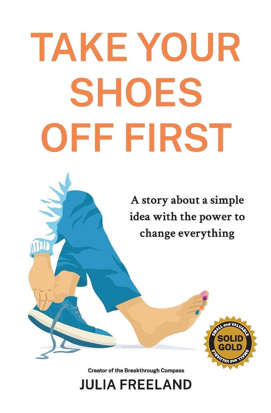 Cover: 9781737439028 | Take Your Shoes Off First | Julia Freeland | Taschenbuch | Paperback