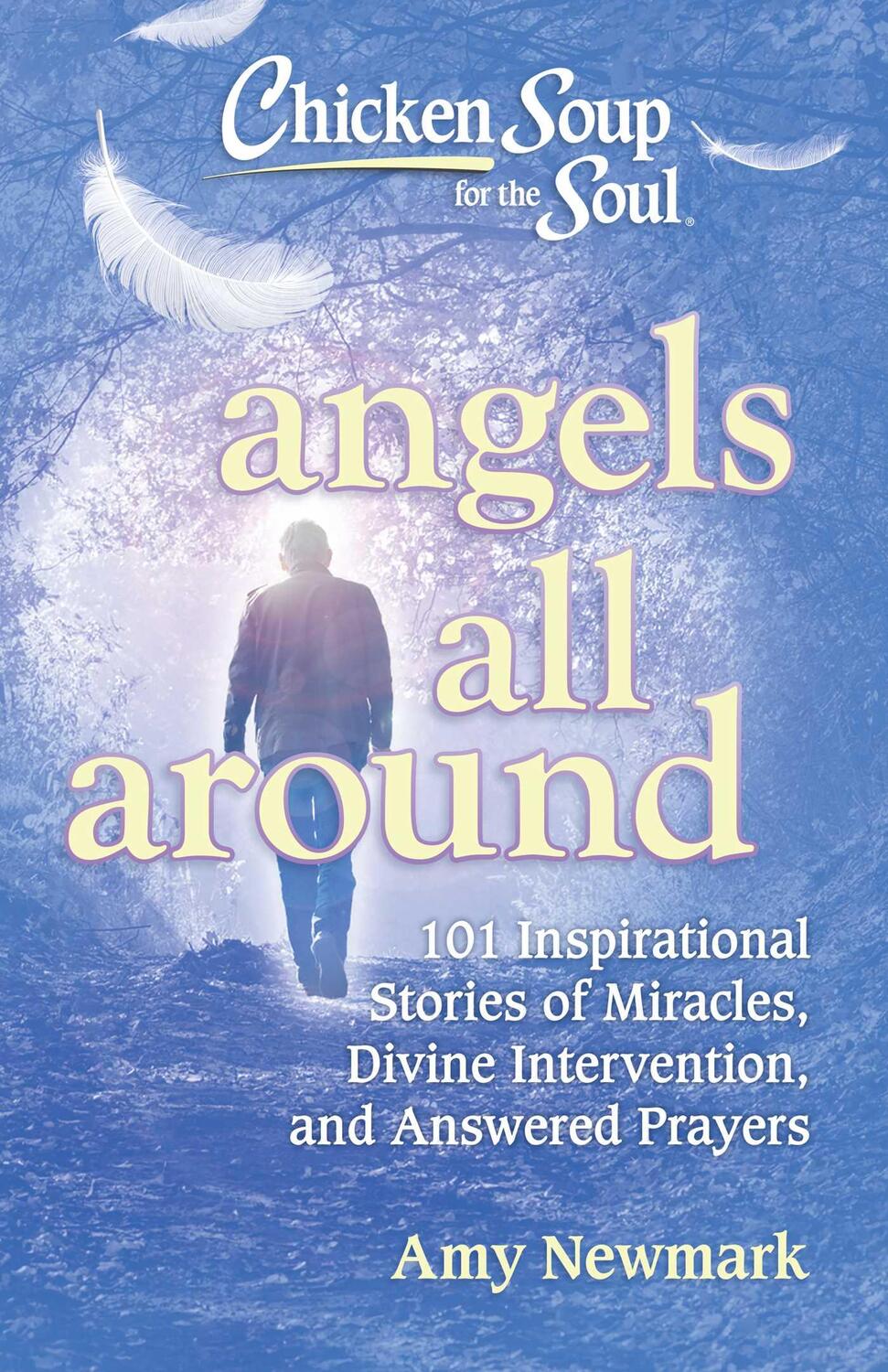 Cover: 9781611599930 | Chicken Soup for the Soul: Angels All Around | Amy Newmark | Buch