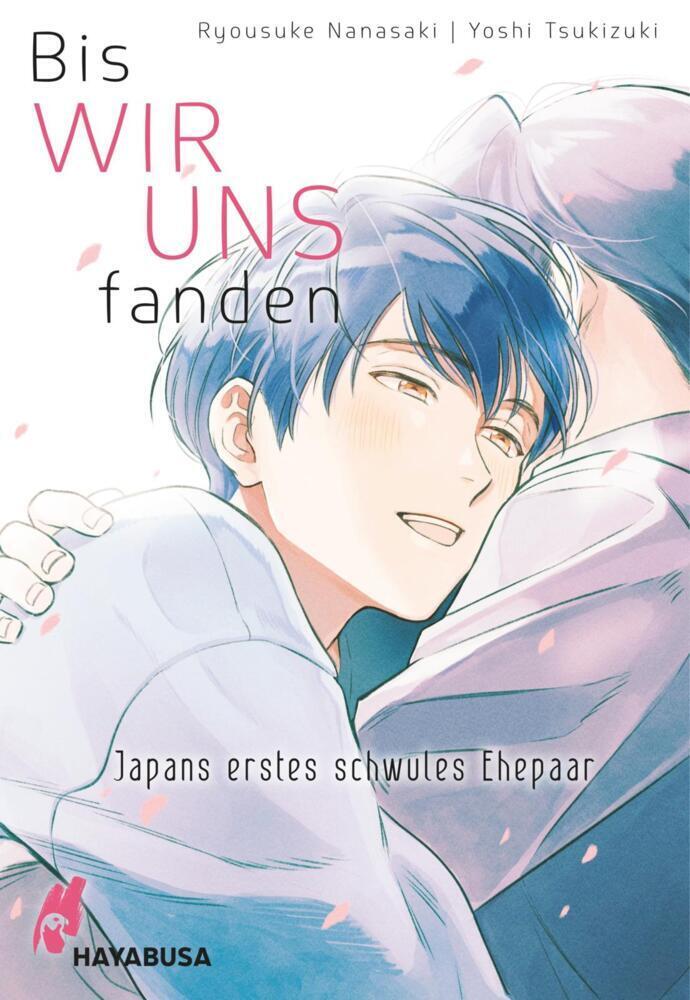 Cover: 9783551622365 | Bis wir uns fanden - Japans erstes schwules Ehepaar | Nanasaki (u. a.)