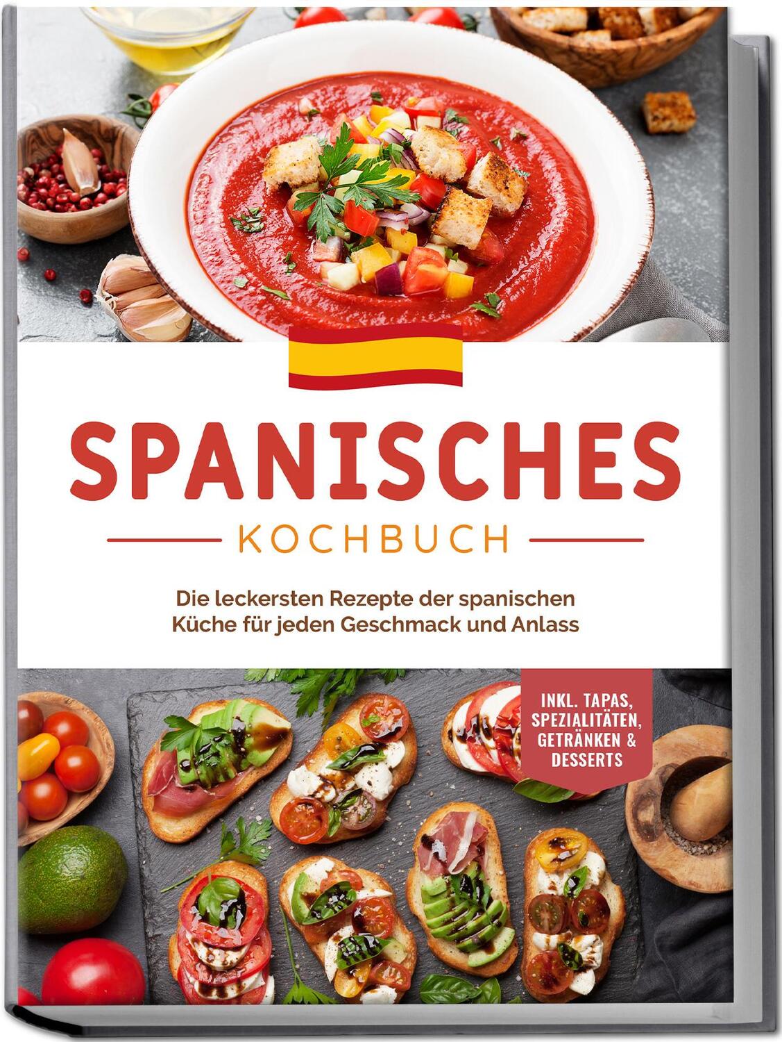 Cover: 9783757601645 | Spanisches Kochbuch: Die leckersten Rezepte der spanischen Küche...