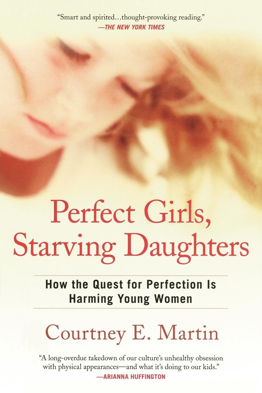 Cover: 9780425223369 | Perfect Girls, Starving Daughters | Courtney E. Martin | Taschenbuch